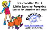 DEM001 Pre-Toddler, Vol. 1: Little Dancing Pumpkins