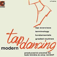 KIM4070 Modern Tap Dancing By Skip Randall & Bob Kimble by Kimbo Dance Music