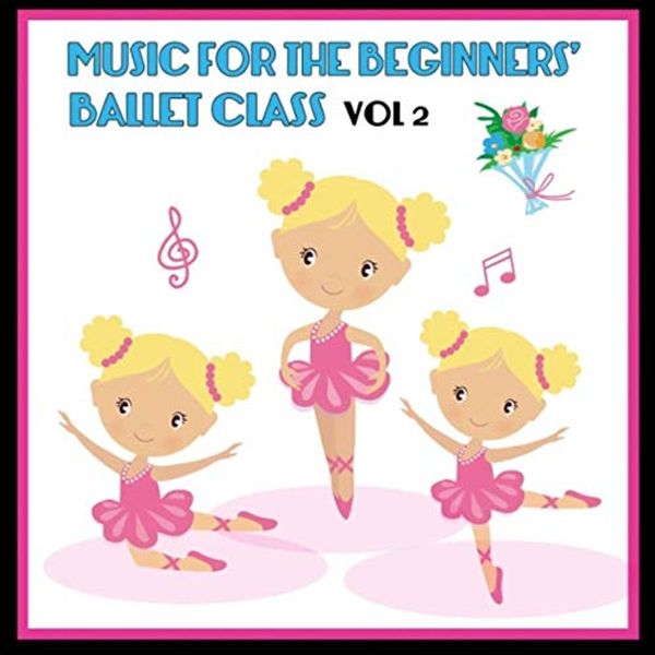 SR601 Music for the Beginners Ballet Class: Vol. 2