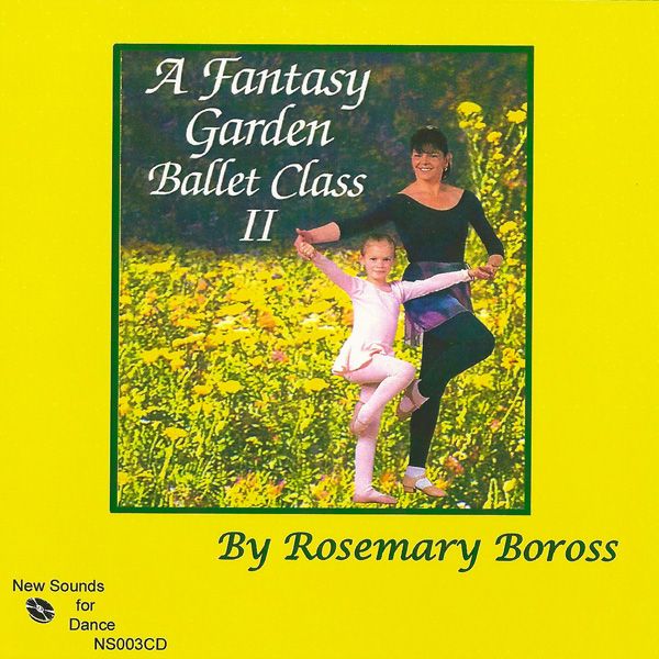 NS003 A Fantasy Garden Ballet Class, Volume 2