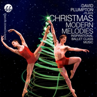 BCM07CD Christmas Modern Melodies, Vol. 1: Inspirational Ballet Class Music by David Plumpton