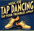 KIM40773 Music For Tap Dancing (Tap Your Troubles Away)