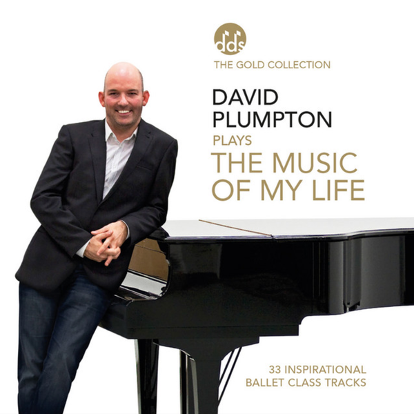 BML18CD David Plumpton Plays: The Music of My Life; 33 Inspiration Ballet Class Tracks