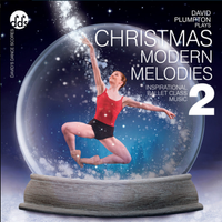BCM14CD Christmas Modern Melodies, Vol. 2: Inspirational Ballet Class Music by David Plumpton