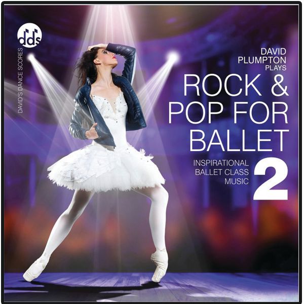 BRP21CD Rock & Pop for Ballet: Inspirational Ballet Class Music, Vol. 2