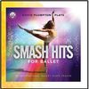 BSH23CD Smash Hits for Ballet: 33 Inspiration Ballet Class Hits