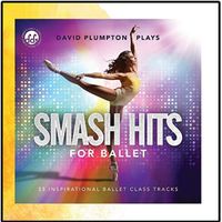 BSH23CD Smash Hits for Ballet: 33 Inspiration Ballet Class Hits by David Plumpton