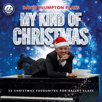 BMK27CD My Kind of Christmas: 33 Christmas Favorites for Ballet Class by David Plumpton