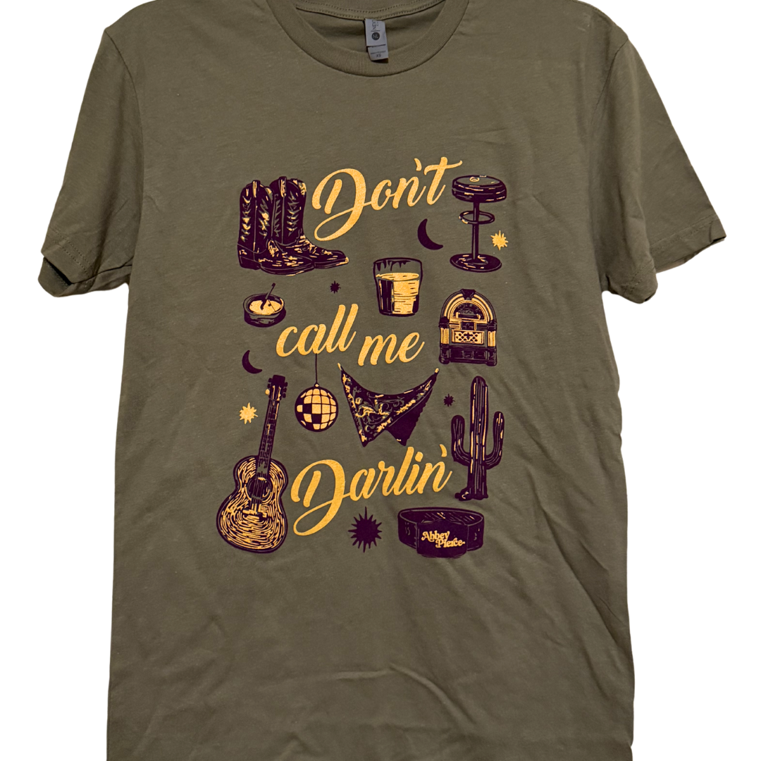 Don't Call Me Darlin' Tee