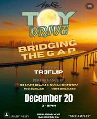 Toy Drive - Bridging The Gap