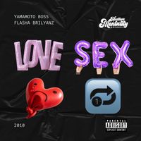Love, Sex, Heartbreak... Repeat by Yamamoto Boss and Flasha Brilyanz