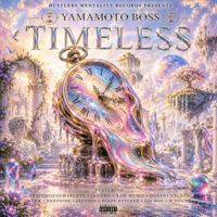 TIMELESS by Yamamoto Boss