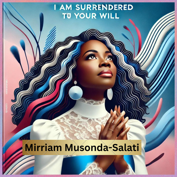 I AM SURRENDERED TO YOUR WILL - I AM Surrendered To Your Will