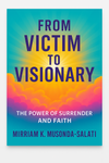 From Victim To Visionary