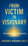 From Victim To Visionary