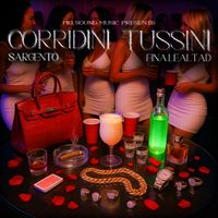Corridini Tussini  by Fina Lealtad & Sargento