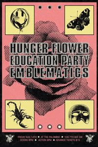 Hunger Flower, Education Party and Emblematics at Palomino