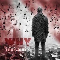 Why by Tony Duffy