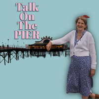 Talk on the Pier - Our Seaside Girl: Tracy Baines 