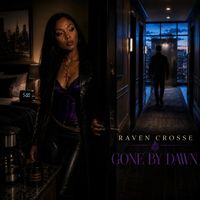 Gone By Dawn by Raven Crosse