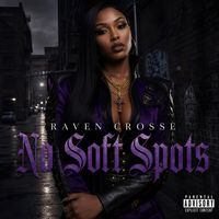 No Soft Spots by Raven Crosse