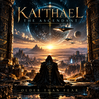 Older Than Fear by Kai'Thael he Ascendant