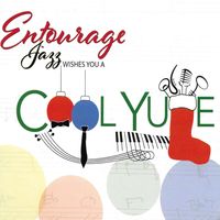Cool Yule by Entourage Jazz