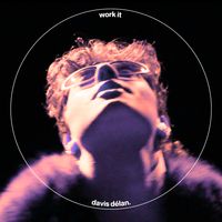 WORK IT by Davis Délan