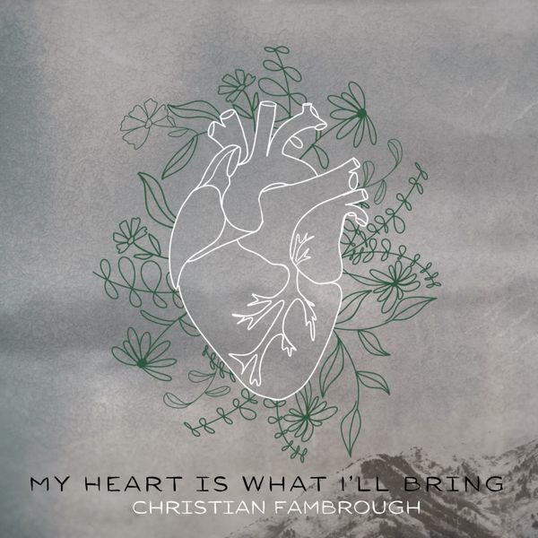 My Heart Is What I'll Bring - CD