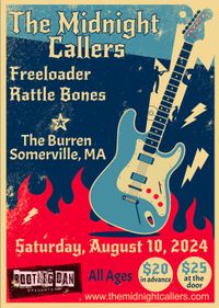 The Midnight Callers, Freeloaders, Rattle Bones
