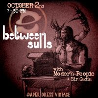 Between Suns ( Single Launch ) + Modern People + Sir Cadia