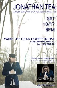 Jonathan Tea @ Wake The Dead Coffee House