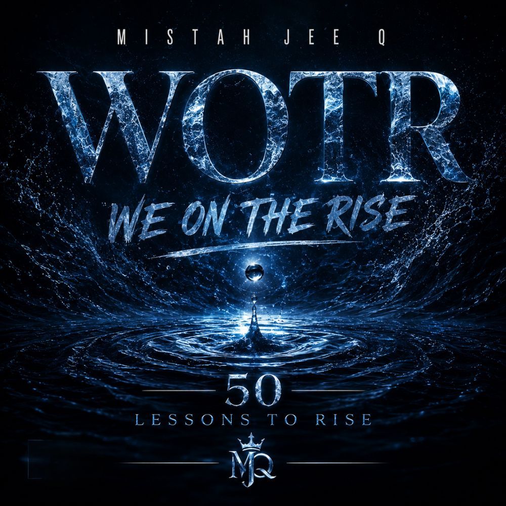 WOTR — We on the Rise | Motivational Spoken Word Audio by Mistah Jee Q  A cinematic spoken-word motivational experience centered around self-mastery, resilience, growth, discipline, etc