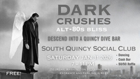 Dark Crushes