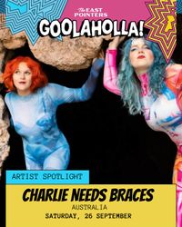 Charlie Needs Braces - Goolaholla! Festival 