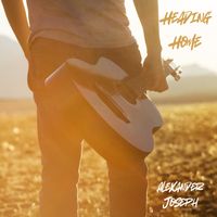 Heading Home (EP) by Alexander Joseph