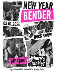 NEW YEAR BENDER - Pinkpool & Where's Frankie?