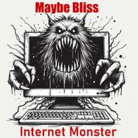 Internet Monster by Maybe Bliss