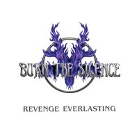 Revenge Everlasting  by Burn The Silence 