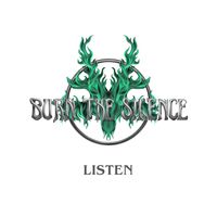Listen by Burn The Silence 