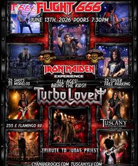 ALL AGES! Flight 666 Iron Maiden Experience with Turbo Lover Judas Priest Tribute 