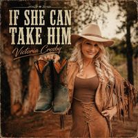If She Can Take Him by Victoria Crosby