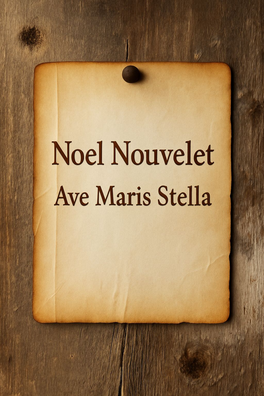 Noel Nouvelet-Ave Maris Stella 