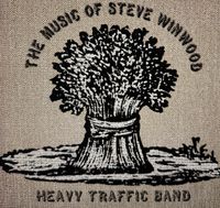 A TRIBUTE TO STEVE WINWOOD's" TRAFFIC"