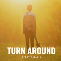 Turn Around by Henry Catania