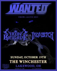 Wanted with Iron Brigade and Iron Bitch