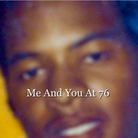 Just You And Me At 76 by Jessie Primer, Jr