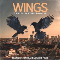 Wings (Re-mastered) by Daniel Wayne Doozie