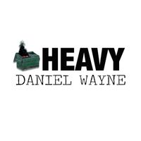 Heavy by Daniel Wayne Doozie