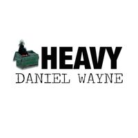 Heavy  by Daniel Wayne 